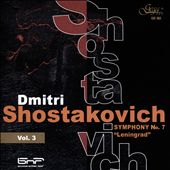 Shostakovich, Vol. 3: Symphony No. 7 "Leningrad"