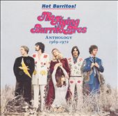 Hot Burritos! The Flying Burrito Brothers Anthology 1969-1972
