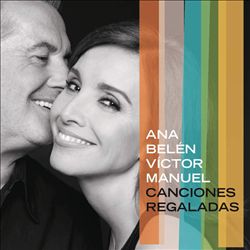 last ned album Ana Belén Víctor Manuel - Canciones Regaladas