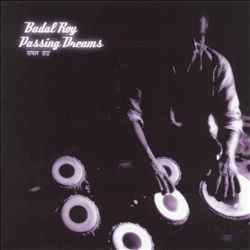 baixar álbum Badal Roy - Passing Dreams