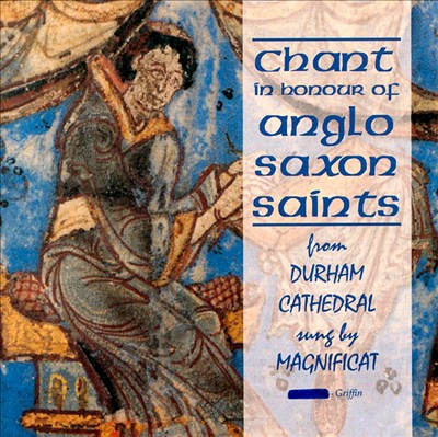 Chant in Honour of Anglo Saxon Saints