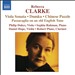 Rebecca Clarke: Viola Sonata; Dumka; Chinese Puzzle; Passacaglia on an Old English Tune