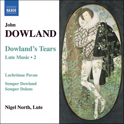Dowland: Dowland's Tears - Lute Music, Vol. 2