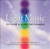 Light Music to Clear and Align the Chakras