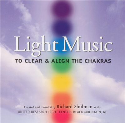 Light Music to Clear and Align the Chakras
