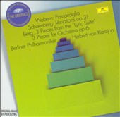 Webern: Passacaglia; Schoenberg: Variations, Op. 31; Berg: Lyric Suite