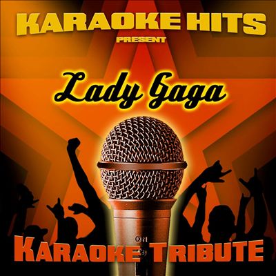 Karaoke Hits Present: Lady Gaga
