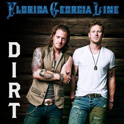 last ned album Florida Georgia Line - Dirt