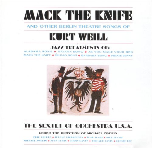 Mack the Knife and Other Berlin Theatre Songs of Kurt Weill