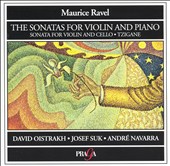 Ravel: The Sonatas for Violin and Piano; Sonata for Violin and Cello; Tzigane