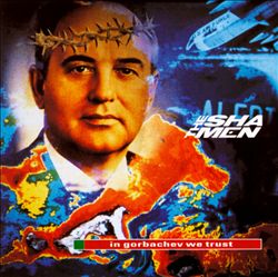 Album herunterladen The Shamen - In Gorbachev We Trust