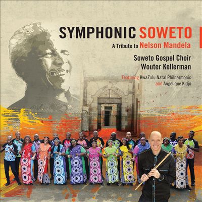 Symphonic Soweto: A Tribute to Nelson Mandela