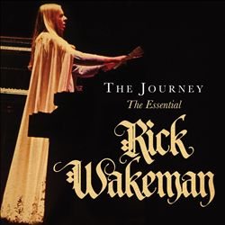 ladda ner album Rick Wakeman - The Journey The Essential Rick Wakeman