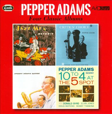 Four Classic Albums: Jazzmen Detroit/Critics' Choice/Pepper Adams Quintet/10 to 4 at the 5 Spot