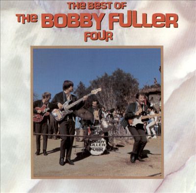 The Best of the Bobby Fuller Four [Rhino]