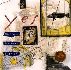 Album herunterladen Yes - Highlights The Very Best Of Yes