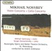 Mikhail Nosyrev: Violin Concerto; Cello Concerto