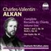 Charles-Valentin Alkan: Complete Recueils de Chants, Vol. 1