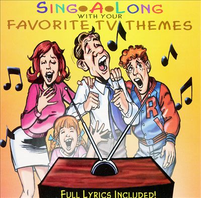 Sing-A-Long with Your Favorite TV Themes
