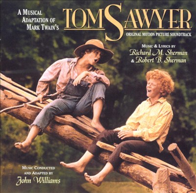 A Musical Adaptation of Mark Twain's Tom Sawyer [Original Motion Picture Soundtracks]