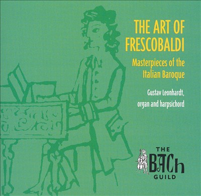 The Art of Frescobaldi: Masterpieces of the Italian Baroque