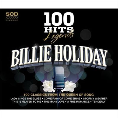 100 Hits Legends: Billie Holiday
