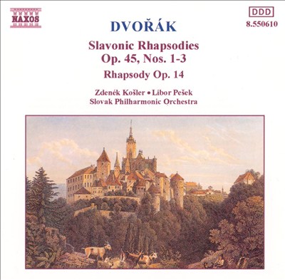 Dvorák: Slavonic Rhapsodies, Op. 45, Nos. 1-3; Rhapsody, Op. 14