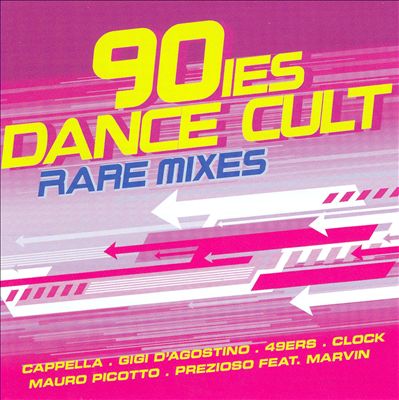 90ies Dance Cult: Rare Mixes