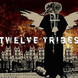 lataa albumi Twelve Tribes - The Rebirth Of Tragedy