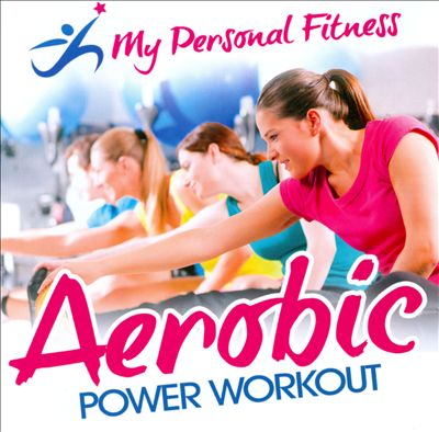 My Personal Fitness Aerobic Power Workout