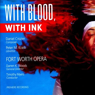 With Blood, with Ink, opera