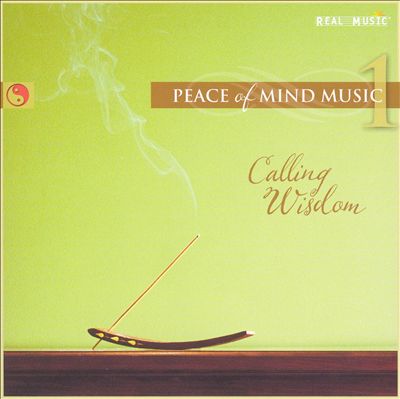 Peace of Mind Music, Vol. 1: Calling Wisdom
