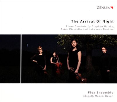 The Arrival of Night: Piano Quartets by Stephen Hartke, Astor Piazzolla and Johannes Brahms