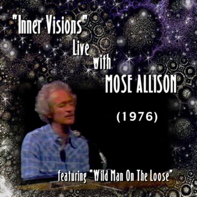 Inner Visions: Live with Mose Allison
