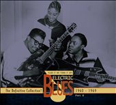 Plug It In! Turn It Up! Electric Blues - The Definitive Collection, Pt. 3: 1960-1969