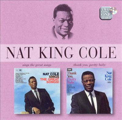 Nat King Cole Sings the Great Songs!/Thank You Pretty Baby