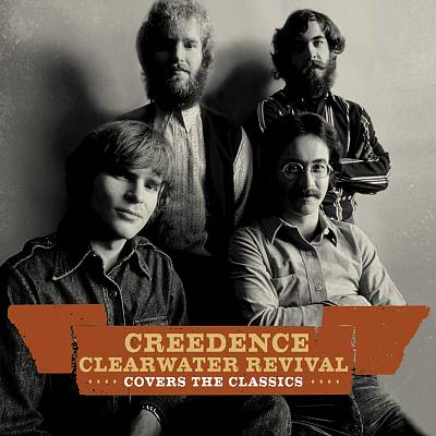 Creedence Clearwater Revival Covers the Classics
