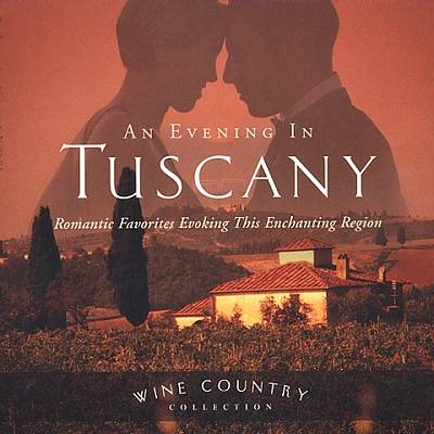 An Evening in Tuscany