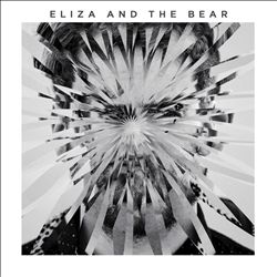 lataa albumi Eliza And The Bear - Eliza And The Bear