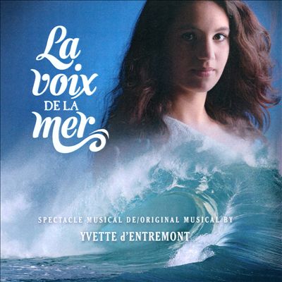 La Voix de la Mer, musical play