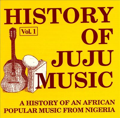 History of Juju Music, Vol. 1