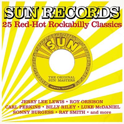 Sun Records: 25 Red-Hot Rockabilly Classics