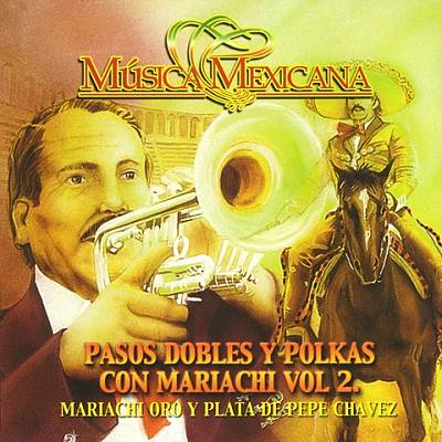 Pasos Dobles y Polkas con Mariachi, Vol. 2