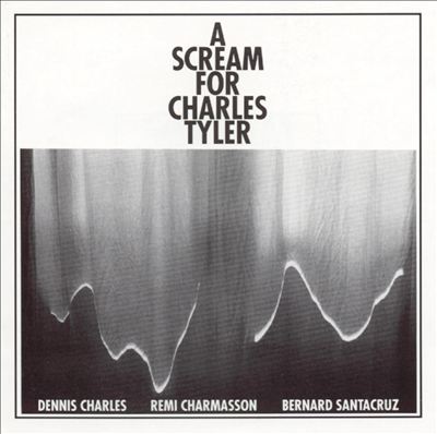 A Scream for Charles Tyler