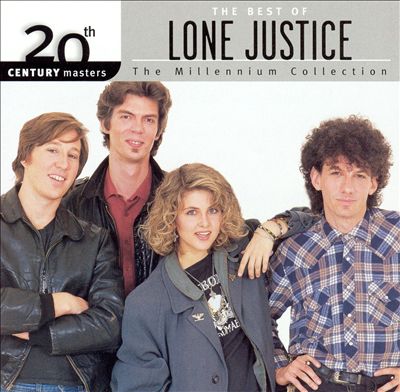 20th Century Masters: The Millennium Collection: The Best of Lone Justice