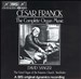 César Franck: The Complete Organ Music