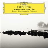 Preghiera: Rachmaninov Piano Trios