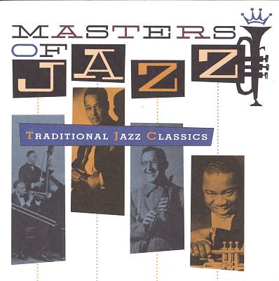 Masters of Jazz, Vol. 1: Traditional Classics