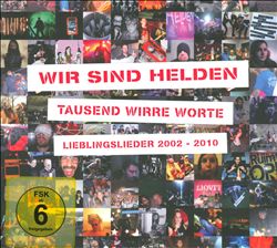 descargar álbum Wir Sind Helden - Tausend Wirre Worte Lieblingslieder 2002 2010