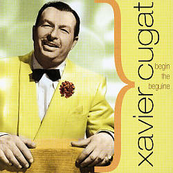 ladda ner album Xavier Cugat - Begin The Beguine